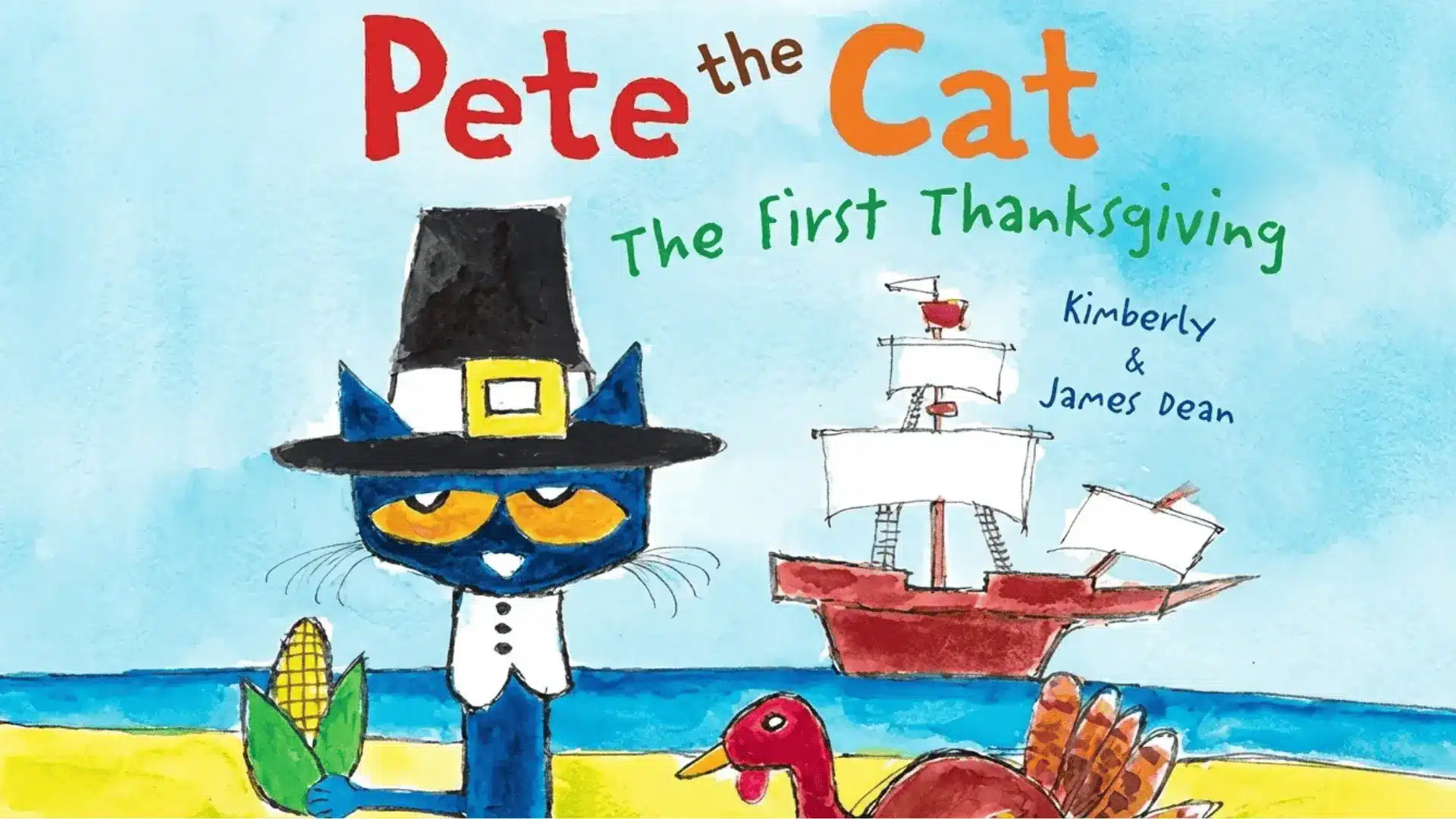 Pete the Cat The First Thanksgiving — James Dean
