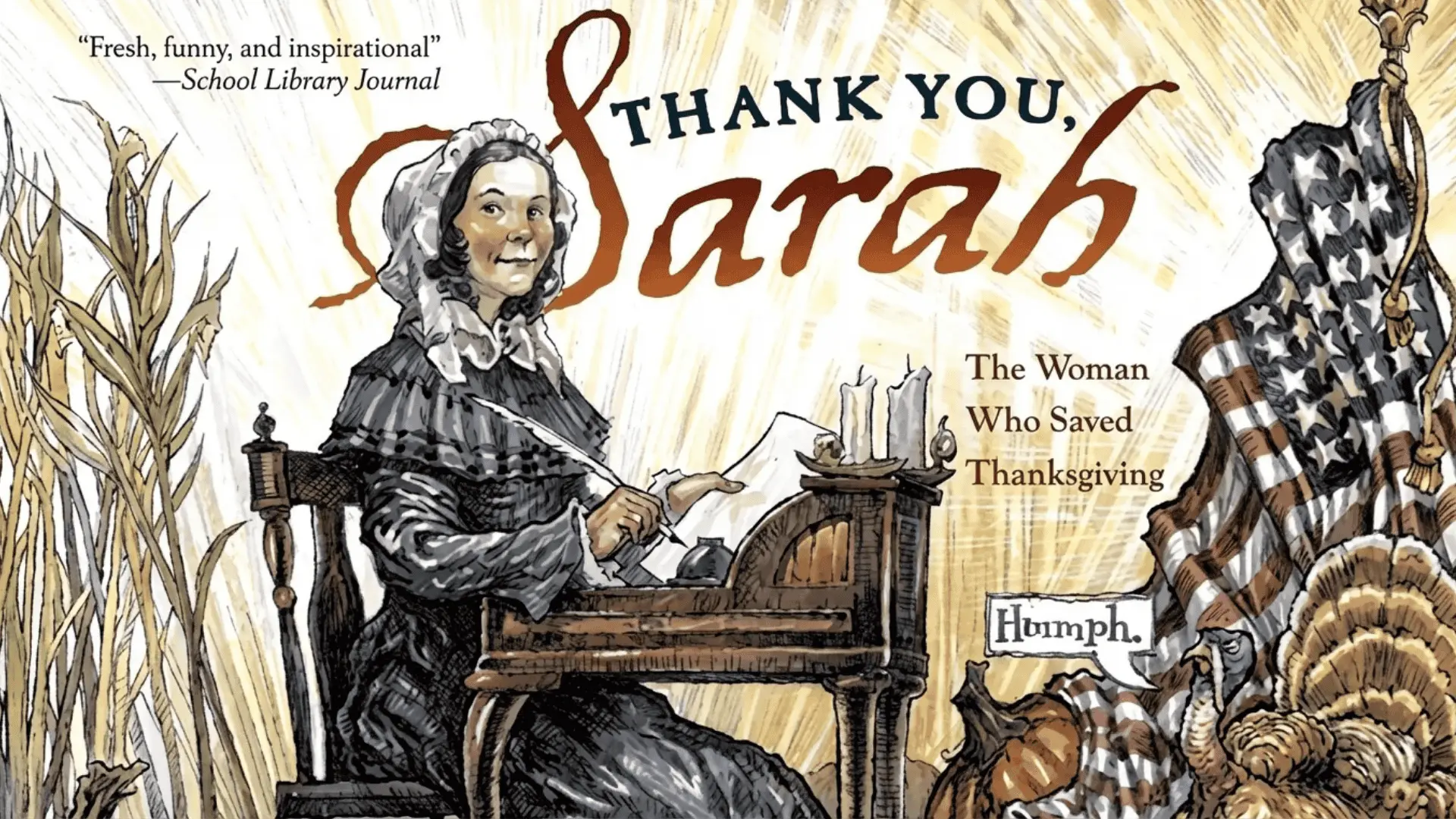 Thank You, Sarah The Woman Who Saved Thanksgiving — Laurie Halse Anderson
